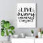 Live Every Moment - Wrapped Canvas Print