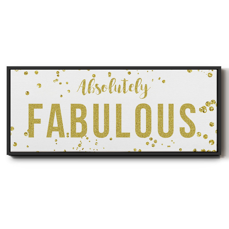 Fabulous- Framed Canvas