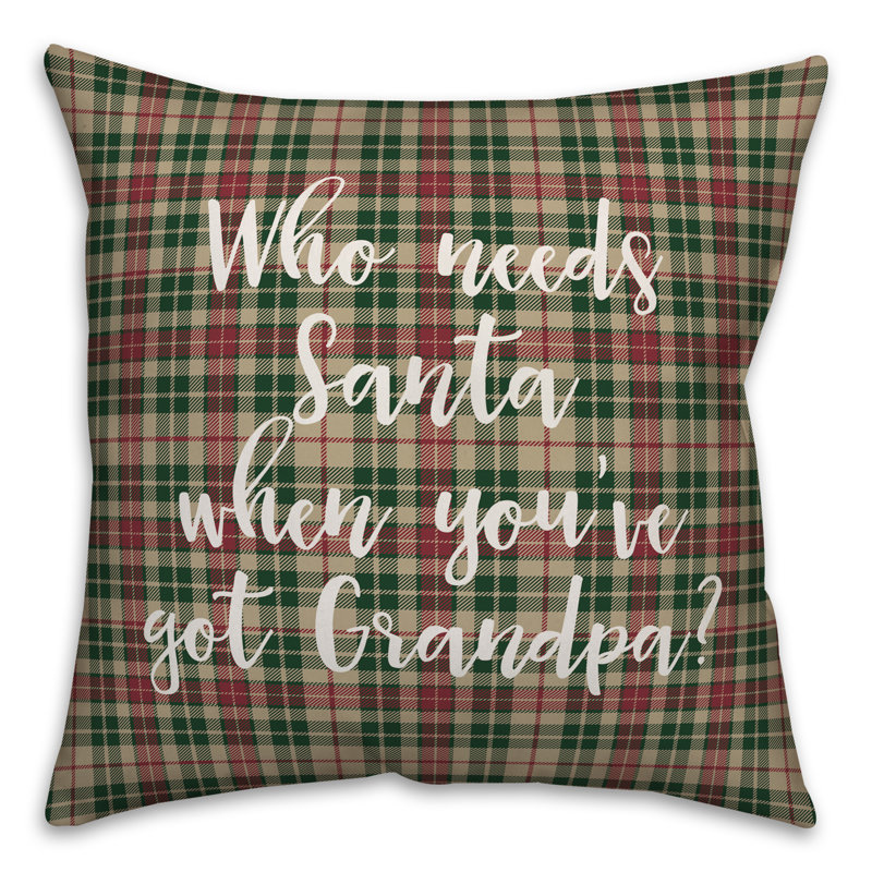  Coussin décoratif «Who Needs Santa When You You Got Grandpa in Tartan», Coussin décoratif