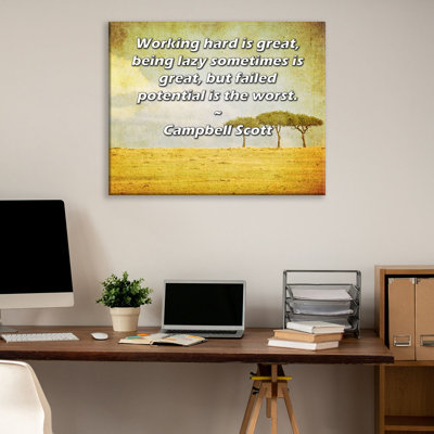 ArtsyQuotes Gallery Wrapped Canvas By Campbell Scott: "Working hard is great, being lazy sometimes is great, but failed potential is the worst."