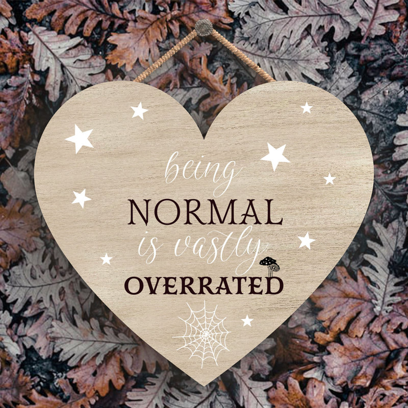 Witch Being Normal Wooden Heart Plaque, 16cm H x 17cm W x 0.9cm D, Brown