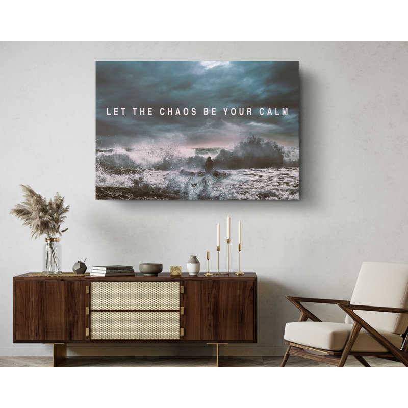 «Let The Chaos Be Your Calm», reproduction d'art sur toile, art mural, 16" H x 24" W