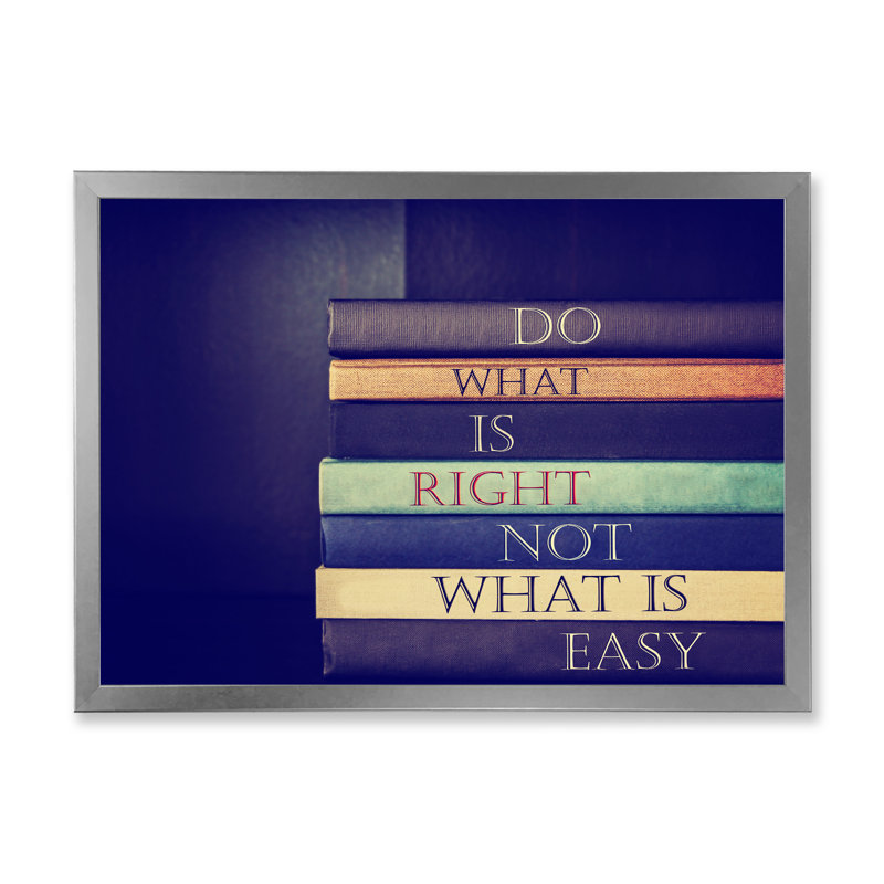 «Do What Is Right Not What Is Easy II», art textuel sur toile, Toile avec cadre argenté, H 12 po x l 20 po x P 1,5 po