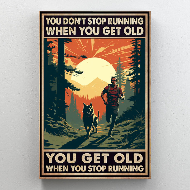 «Lamarie You Get Old When You Stop Run On», impression sur toile, H 36 po x l 24 po x P 1,25 po