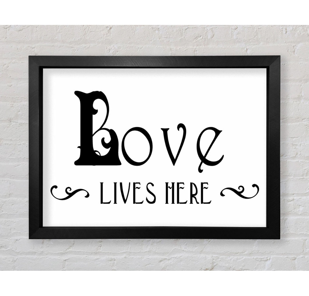 Refton Love Quote Love Lives Here Vines Gerahmter Druck Wandkunst