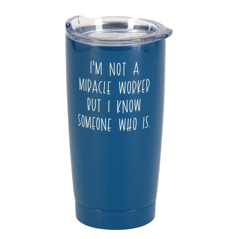 Gobelet de voyage à double paroi en acier inoxydable 20 oz I am Not Miracle