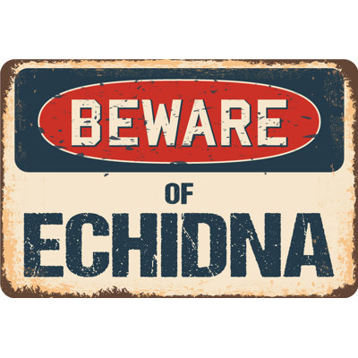 Beware of Echidna Sign