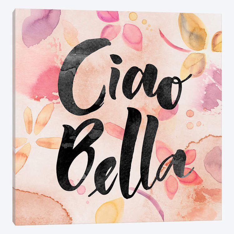«Ciao Bella», art textuel sur toile, H 48 po x l 48 po x P 1,5 po, Toile tendue, Pas de tapis