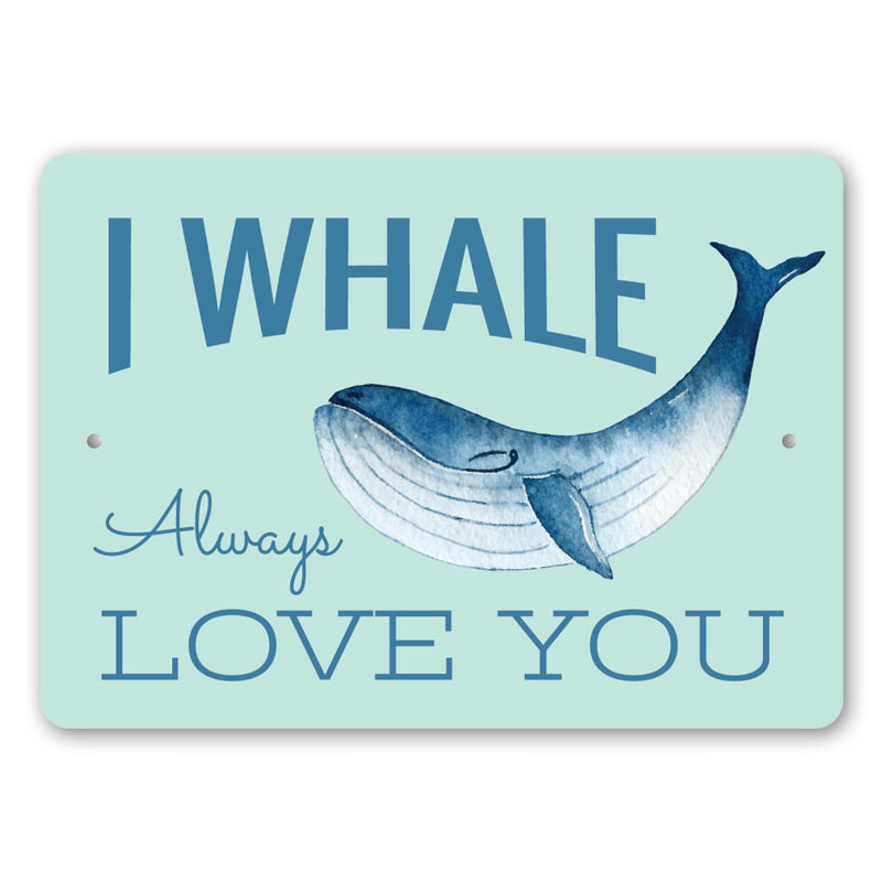 «I Whale Always Love You», H 10 po x l 14 po x P 0,04 po