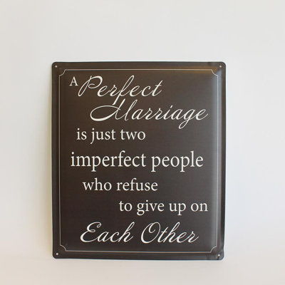 A Perfect Marriage With Text Sign