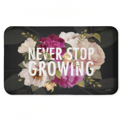 Tapis de cuisine ergonomique et antidérapant Never Stop Growing with Roses, 18 po x 30 po