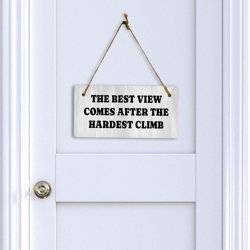 «The Best View Comes After the Hardest Climb», plus une affiche murale ou de porte