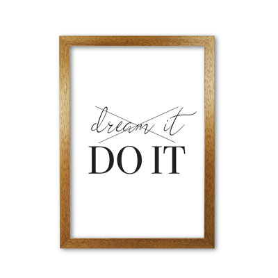 Dream It Do It - Print