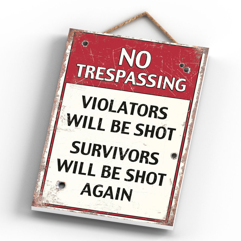 No Trespassing - Print on MDF