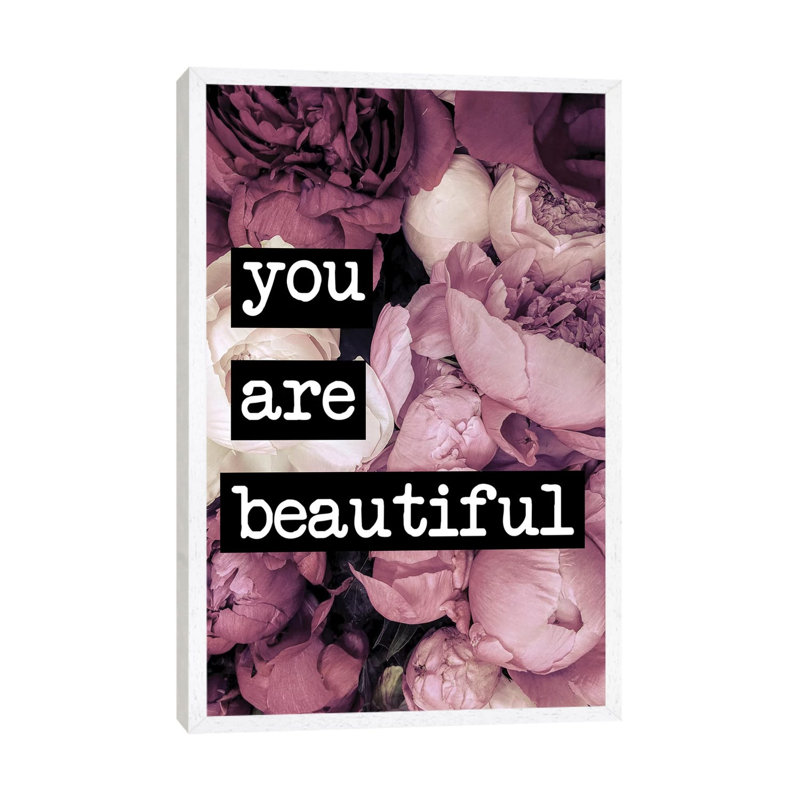 You Are Beautiful - Print on Canvas, White Framed, 101.6cm H x 66.04cm W x 3.81cm D