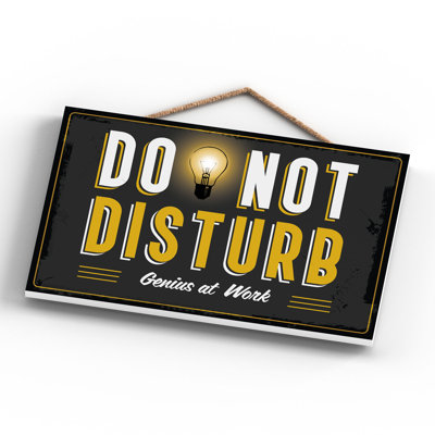 Do Not Disturb Genius at Work 1 Piece Wall Art on MDF