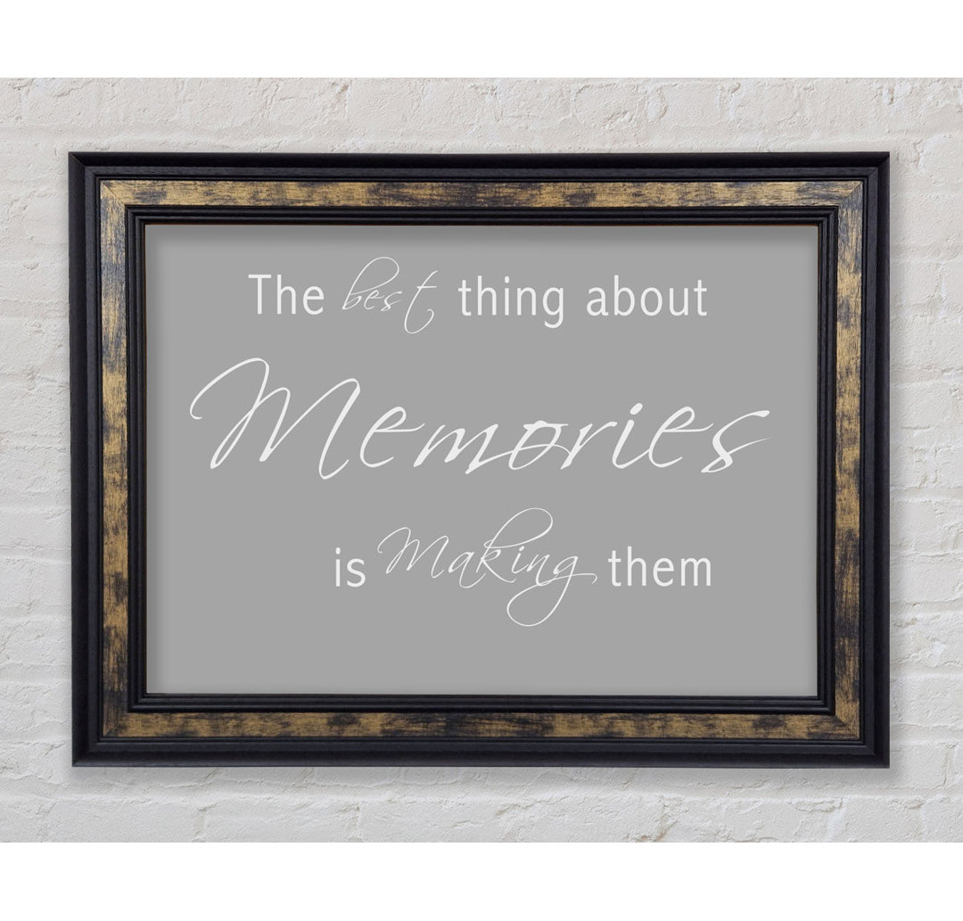 Love Quote The Best Thing About Memories 2 Chocolate - Single Picture Frame Art Prints