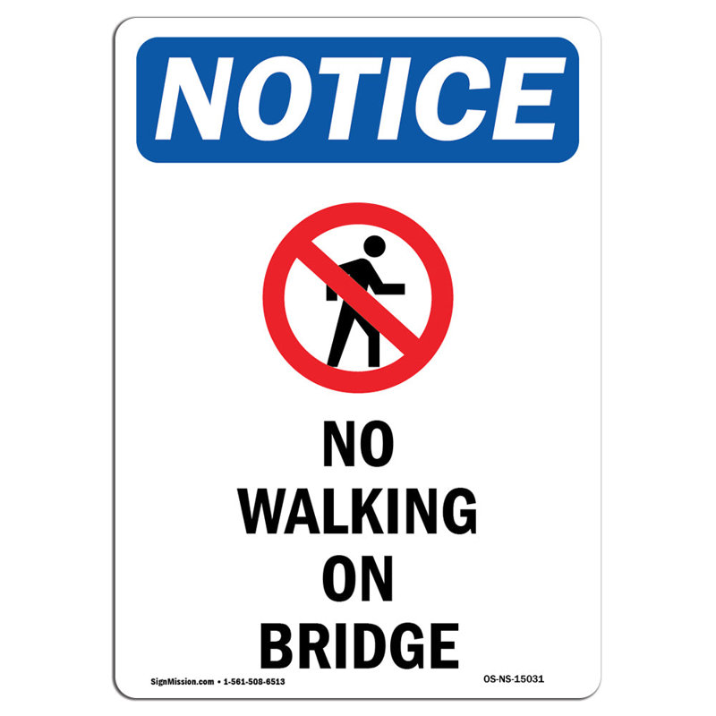 No Walking on Bridge Sign