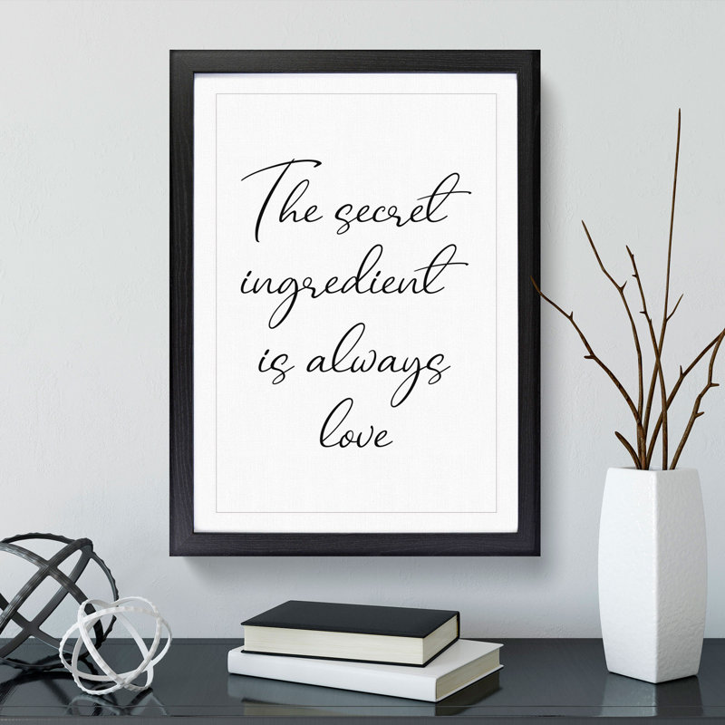 The Secret Ingredient - Picture Frame Typography, 65cm H x 48cm W x 2cm D, Black Framed