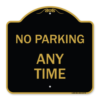 Enseigne Signmission Designer Series - Pas de stationnement à tout moment | Enseigne architecturale noire et dorée en aluminium de gros calibre 18 po x 18 po | Protégez votre entreprise et votre commune | Fabriqué aux États-Unis