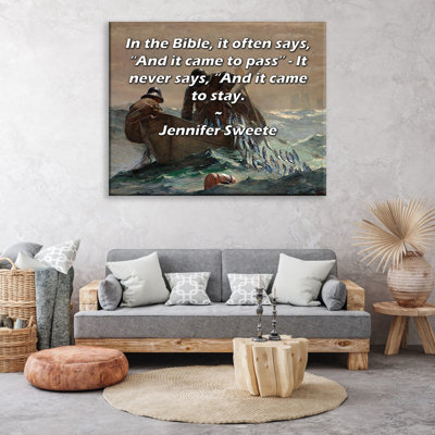 Toile tendue d'ArtsyQuotes Gallery par Jennifer Sweete: «Dans la Bible, on dit souvent:« Et c'est arrivé »- On ne dit jamais« Et c'est fini ».