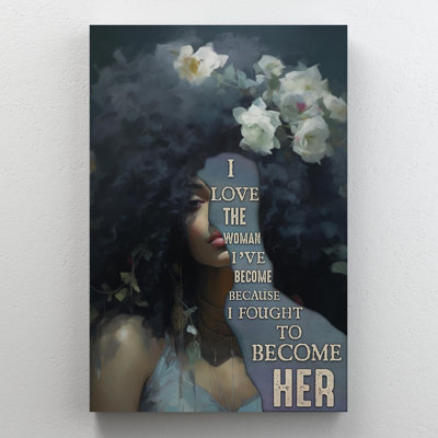 Ladacia I Love The Woman I Ve devenir - 1 pièce, impression sur toile tendue sur toile tendue