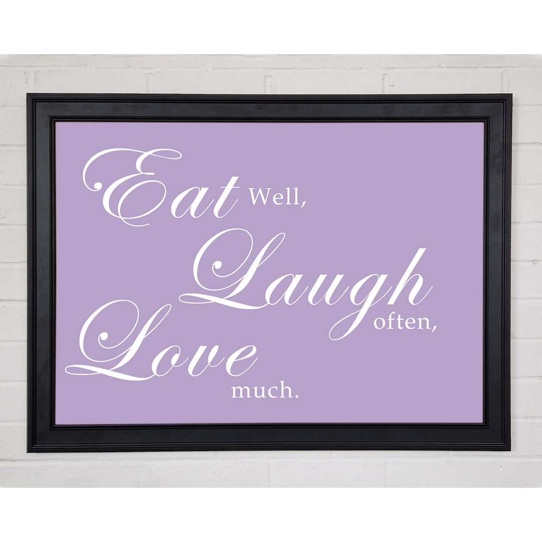 Küche Zitat Eat Laugh Love Lilac Gerahmter Druck