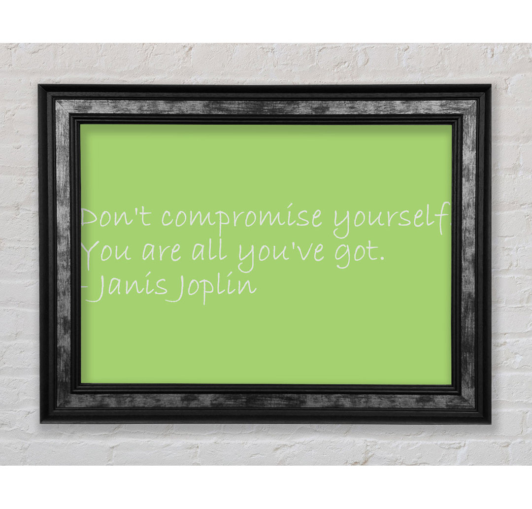 Lauderdale Famous Quote Janis Joplin Dont Compromise Yourself Pink Framed Print Wall Art