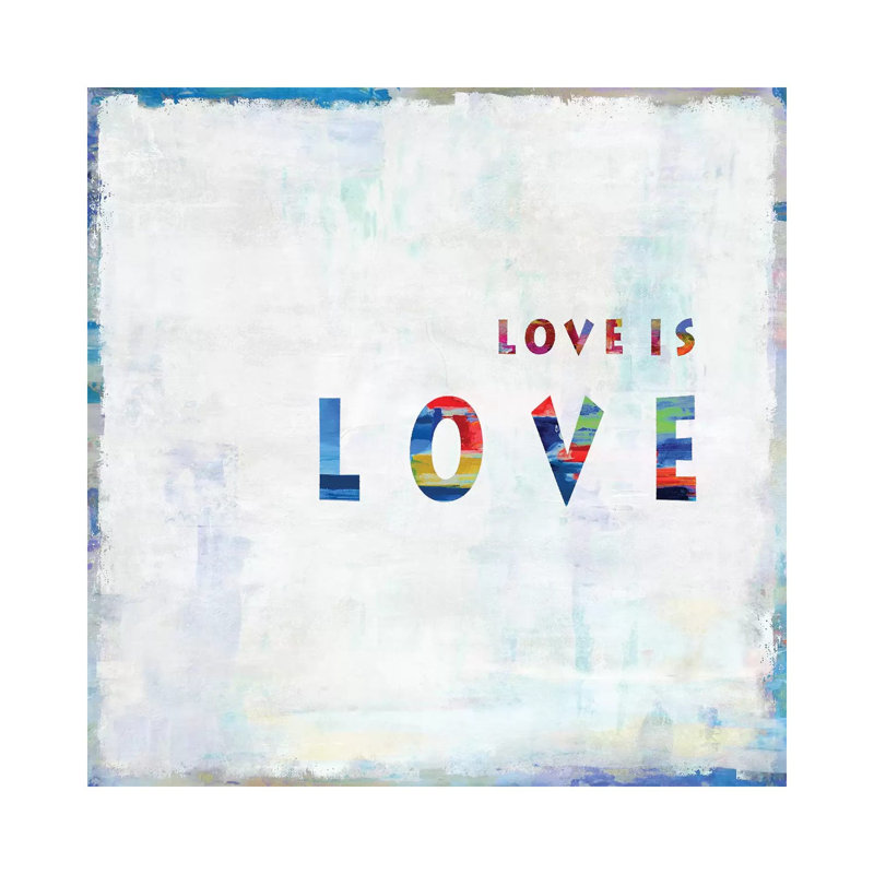 Love Is Love In Color by Jamie MacDowell - Wrapped Canvas Gallery-Wrapped Canvas Giclée, 30.48 cm H x 30.48 cm W