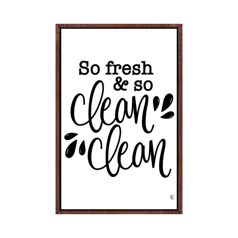 So Clean Clean - Print on Canvas, Classic Brown Wood Framed, 152.4cm H x 101.6cm W x 3.81cm D