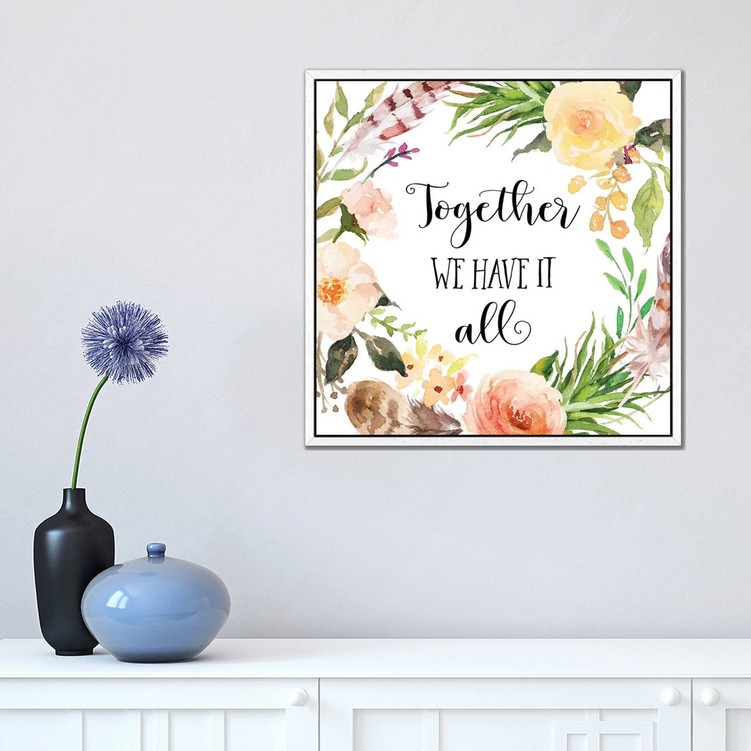 Together We Have It All - Print on Canvas