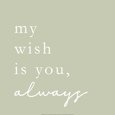 " My Wish Is You "