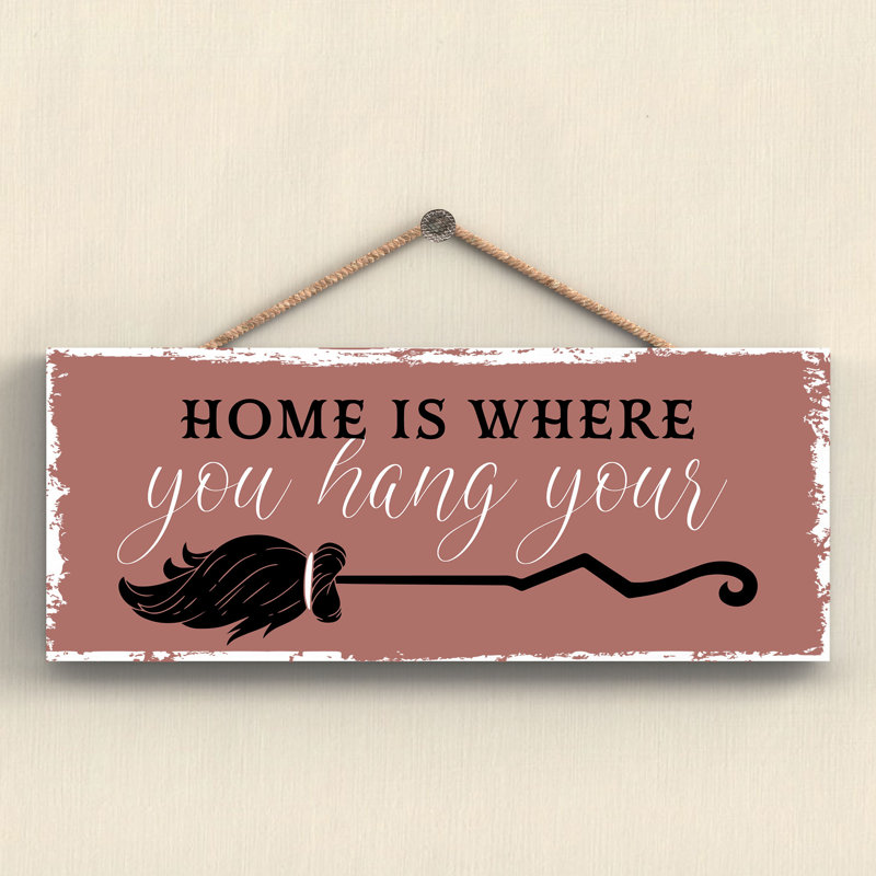 Witch Home Is Where Broom Wooden Plaque