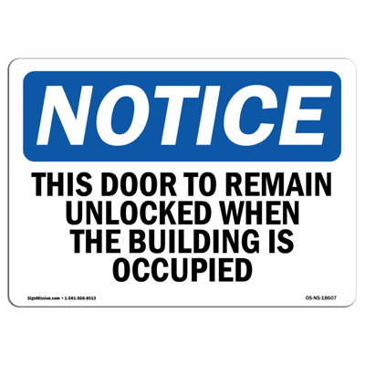 OSHA Notice - This Door To Remain Unlocked When The Building Sign | Heavy Duty
