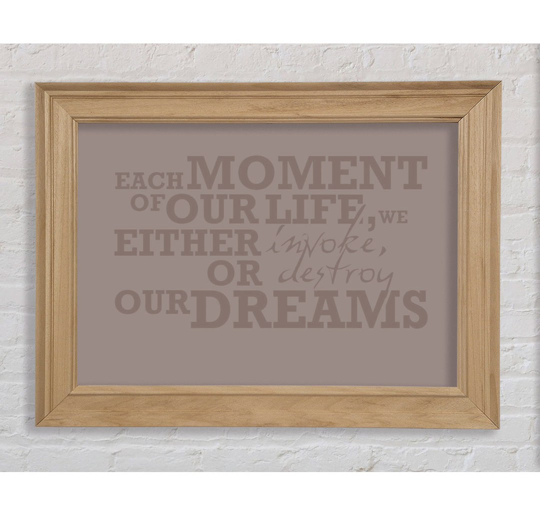 Giroflee Motivational Quote Each Moment Of Our Life Beige Framed Print Wall Art