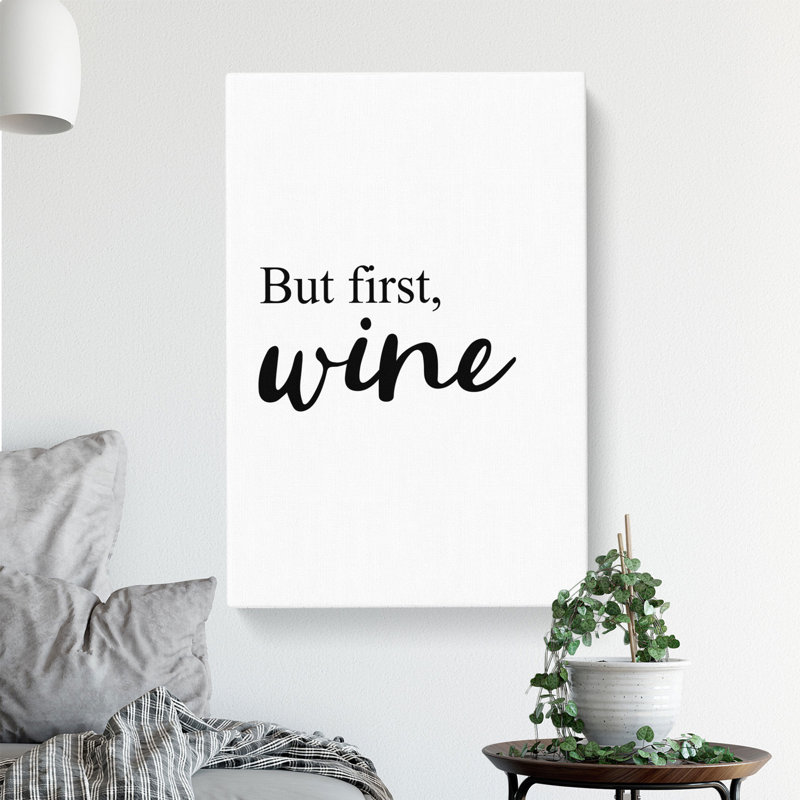 But First Wine - Wrapped Canvas Print, 60cm H x 40cm W x 3cm D