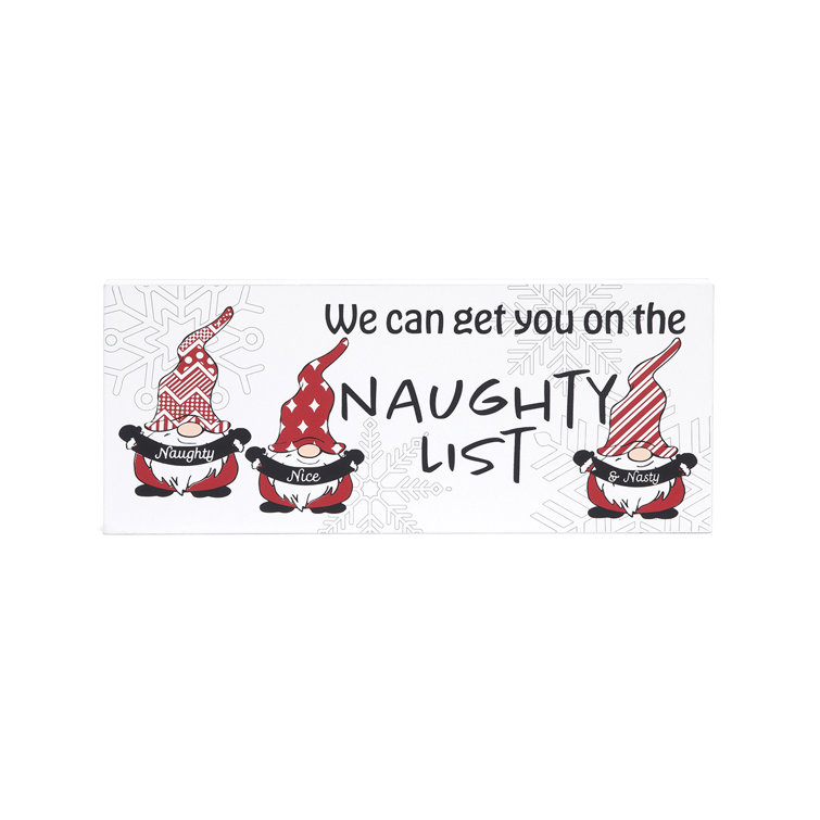 Christmas Fun Join Me On Santas Naughty List by Kanig Designs