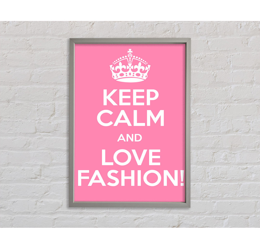 Mädchenzimmer Zitat Keep Calm Fashion Gerahmter Druck