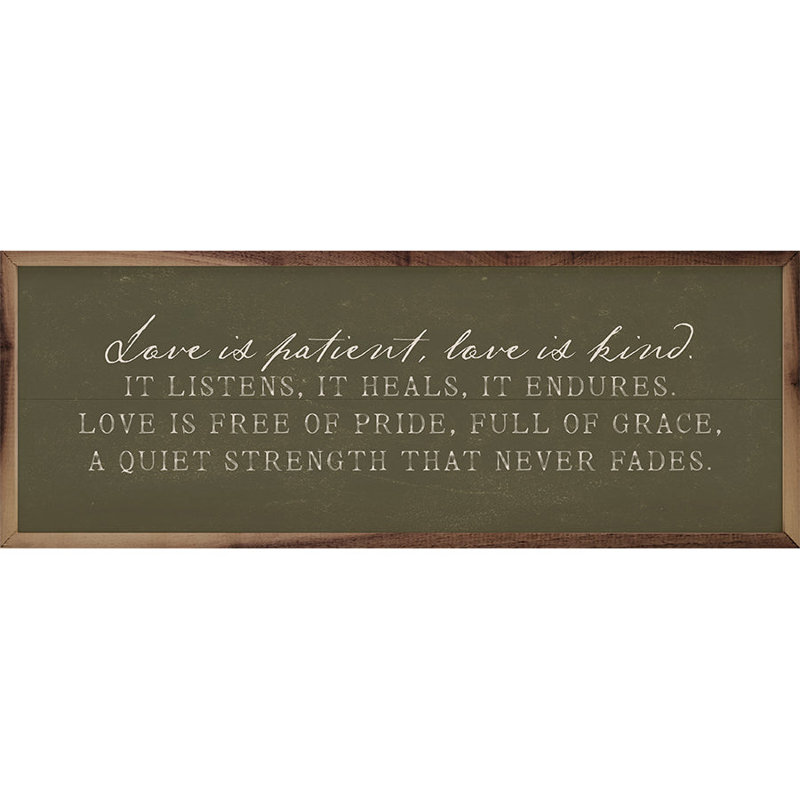 «Love Is patient» - vert, H 16 po x l 48 po