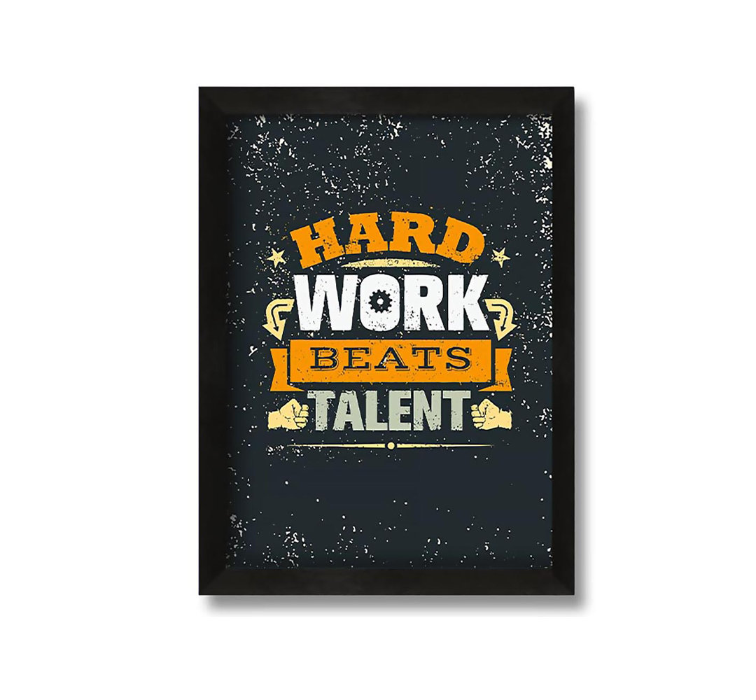 Gerahmtes Leinwandbild Hard Work Beats Talent