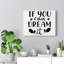 If You Can Dream It 1 Piece Wrapped Canvas Wall Art