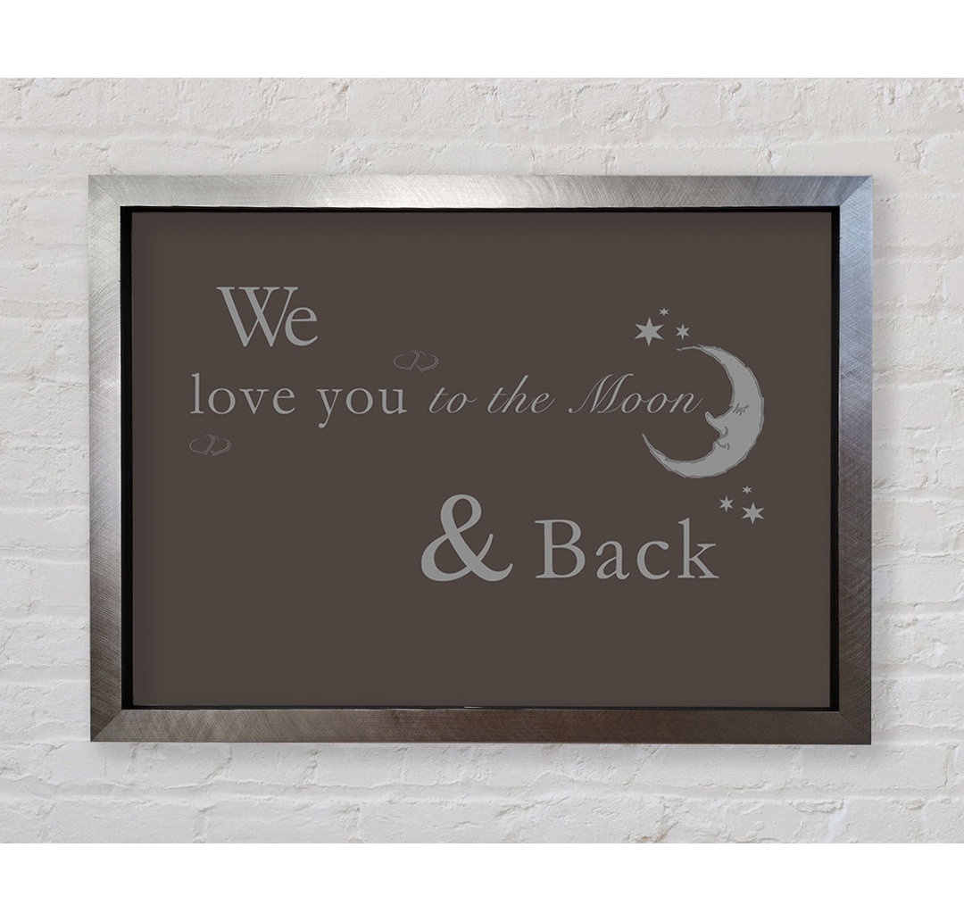 Kinderzimmer Zitat We Love You To The Moon And Back 2 - Einzelne Bilderrahmen Kunstdrucke