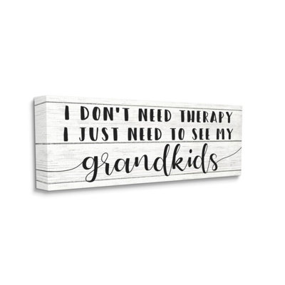 " I Need My Grandkids Phrase Funny Therapy Reference " Graphic Art Print