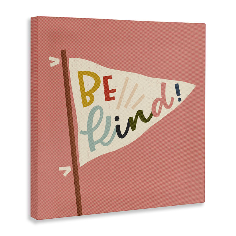 Be Be phrase sur toile de drapeau, design par Sarah Hickman, H 17 po x l 17 po