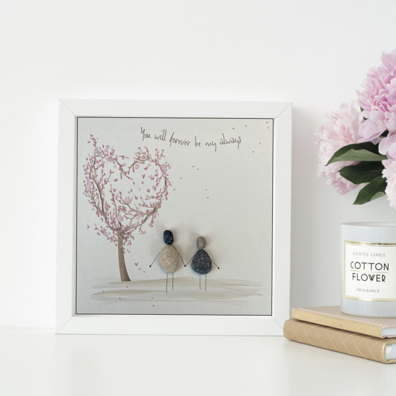 You Will Forever Be My Always - Single Picture Frame Print