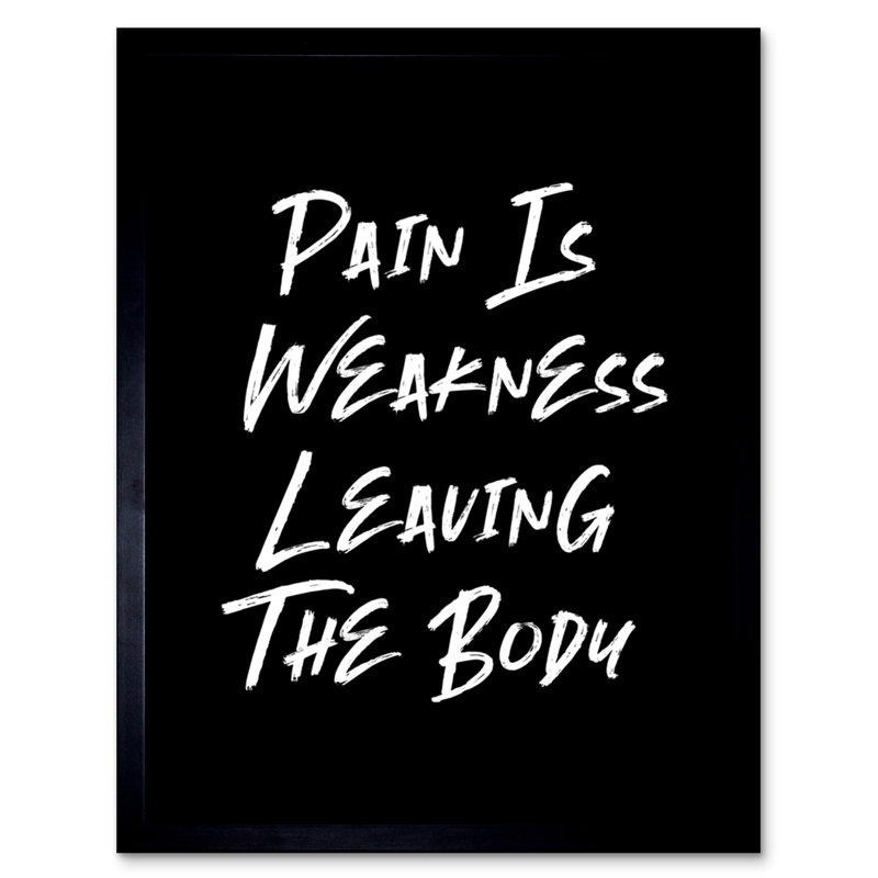Lonza Pain Is Weakness Leaving The Body - Single Picture Frame Print