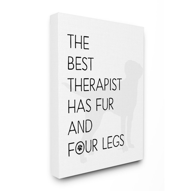 «The Best Therapist Has Fur and Four Legs», ensemble d'impression sur toile, H 40 po x l 30 po, Toile tendue
