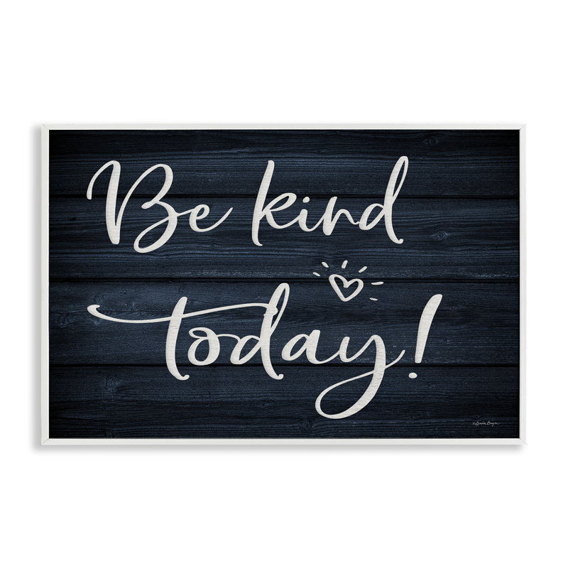 Be Kind Today, estampe numérique par Susie Boyer, Giclée encadrée blanc bord de mer, H 20 po x l 30 po