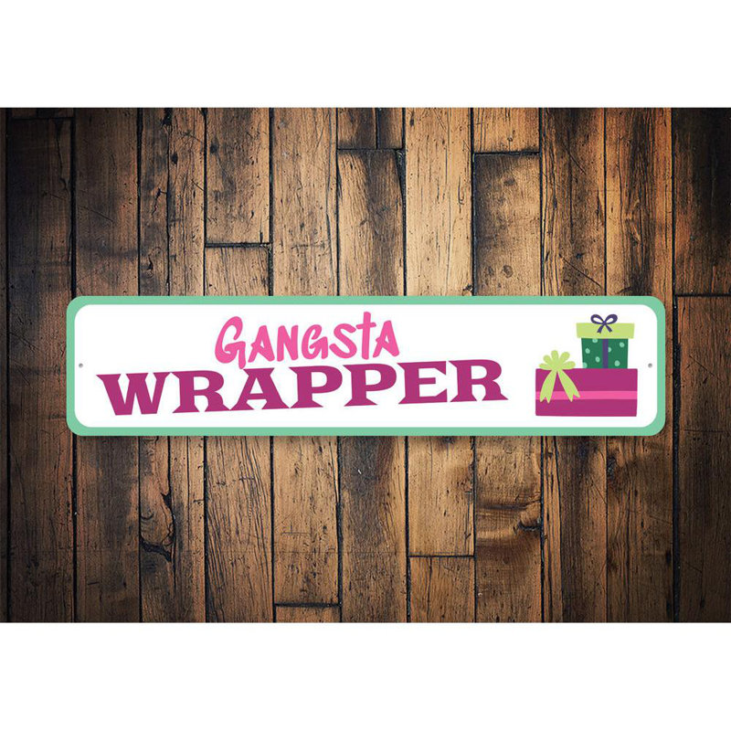 Enseigne de bande en aluminium Gangsta Wrapper, H 6 po x l 24 po x P 0,06 po