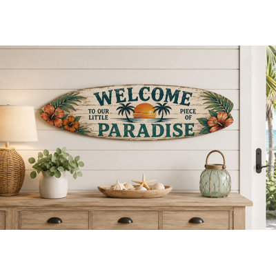 Welcome to Our Little Piece of Paradise Surfboard Beach and Coastal Decor